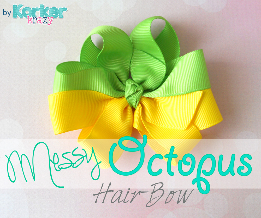 how to make a messy octopus hair bow instructions